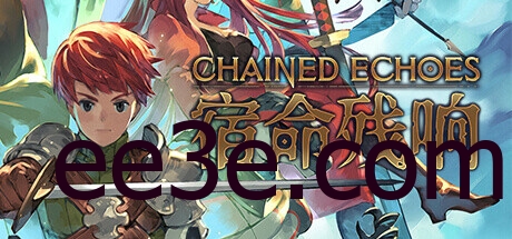 Chained Echoes/宿命残响-锁链回声 v1.3中文版