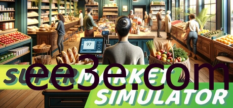 Supermarket Simulator 超市模拟器 v0.4 中文版