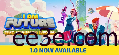 I Am Future 我是未来：悠闲末日生活 v1.1.0.006R 中文版